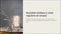 El Método para Regular Tu Ansiedad